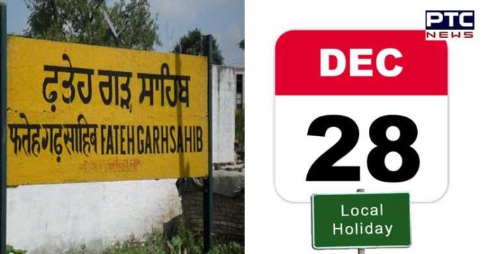 Local Holiday in Fatehgarh Sahib on December 28 Local Holiday