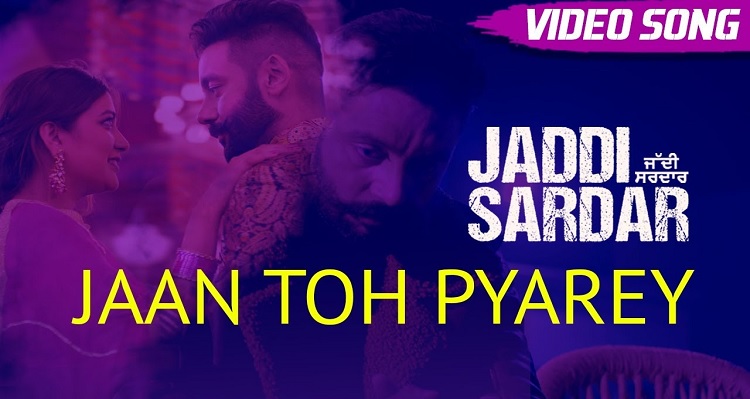 Jaan Toh Pyarey Song Out: Jaddi Sardar's latest song brings back the essence of love
