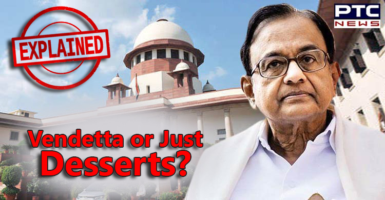 EXPLAINED: Chidambaram's Arrest Decoded; Vendetta or Just Desserts?