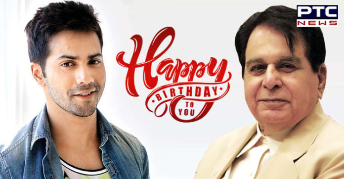 Varun Dhawan extends birthday wishes to Dilip Kumar Varun Dhawan extends birthday wishes to Dilip Kumar