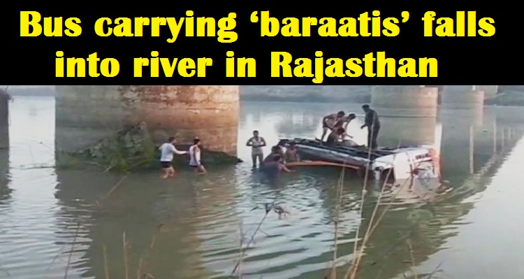 Rajasthan: Bus carrying ‘baraatis’ falls into river, 24 dead