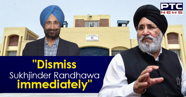 SAD asks CM to dismiss Sukhjinder Randhawa immediately