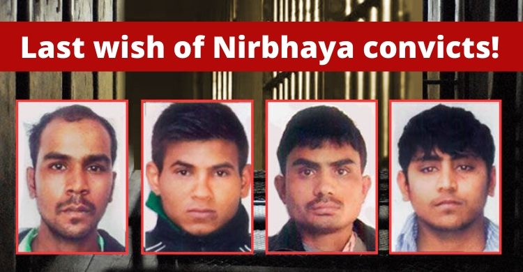 Last wish of Nirbhaya convicts?