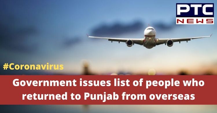 Central government hands over the list, of people who returned from overseas, to Punjab government