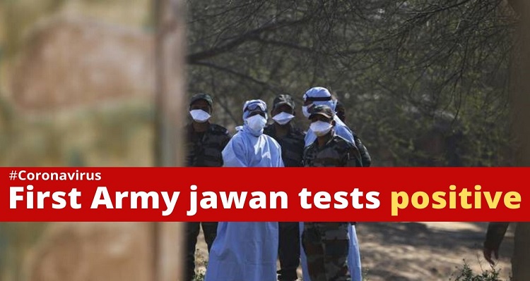 First Indian Army jawan tests positive for coronavirus