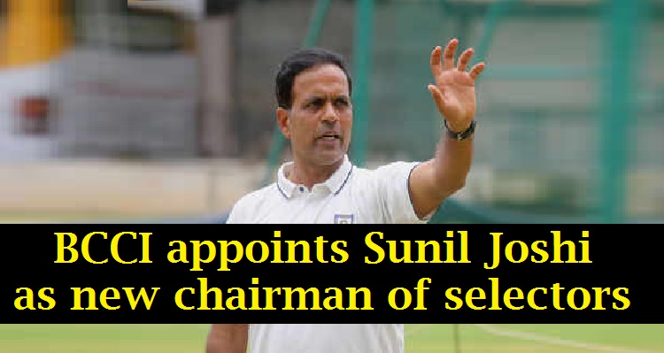 Sunil Joshi will replace MSK Prasad as the chairman of the selection committee