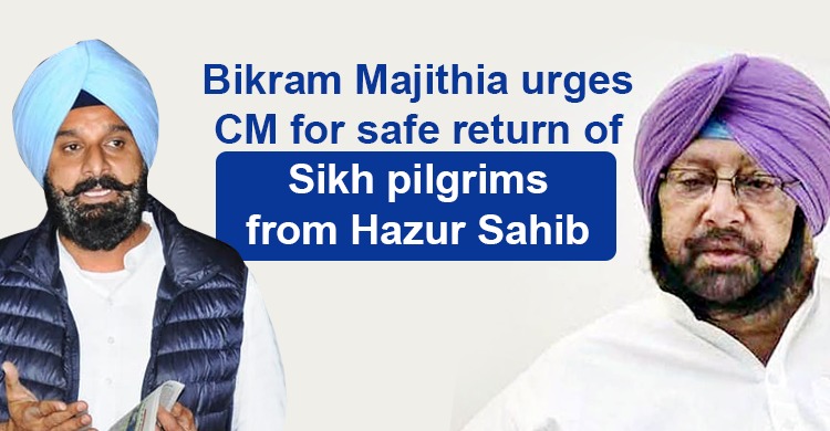 Bikram Majithia urges CM for safe return of Sikh pilgrims from Hazur Sahib