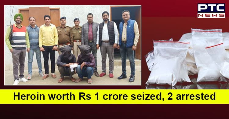 Haryana Police seizes Heroin worth Rs 1 crore, two arrested