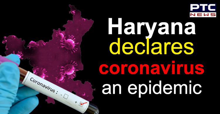 Haryana declares coronavirus an epidemic