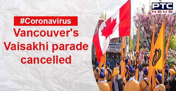 Coronavirus Outbreak: Vancouver's Vaisakhi parade canceled