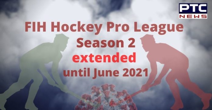 FIH Hockey Pro League Season 2 extended until June 2021 , Coronavirus FIH Hockey Pro League Season 2 extended until June 2021 , Coronavirus