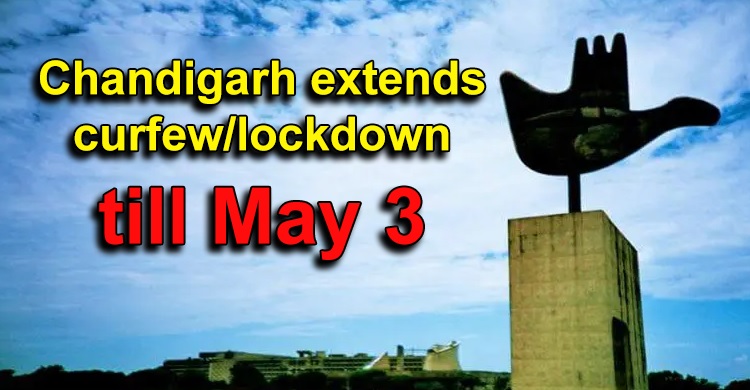 Chandigarh extends curfew/lockdown till May 3