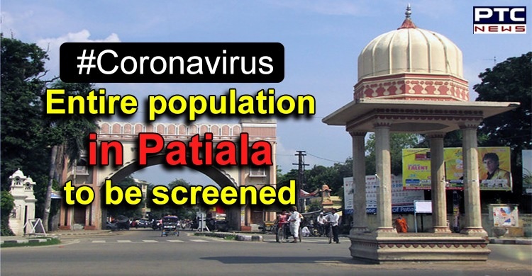 Coronavirus: Entire population under Patiala MC to be screened