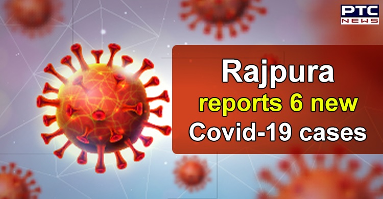 Patiala count rises to 61 as Rajpura reports 6 new Covid-19 cases