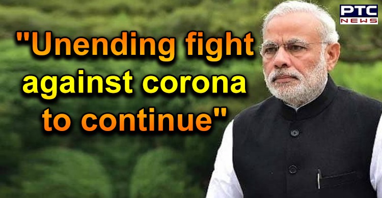 Unending fight against coronavirus to continue: PM Modi