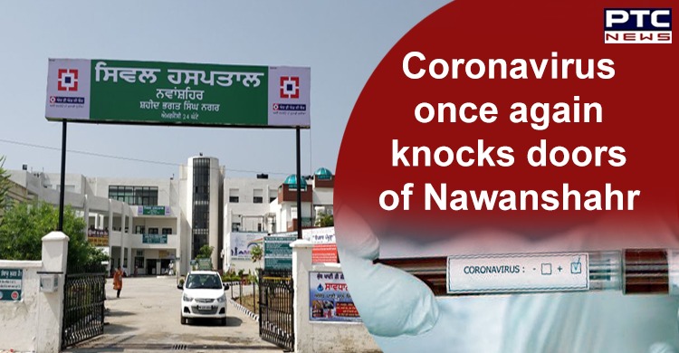 Coronavirus-free district Nawanshahr reports a fresh case from Balachaur