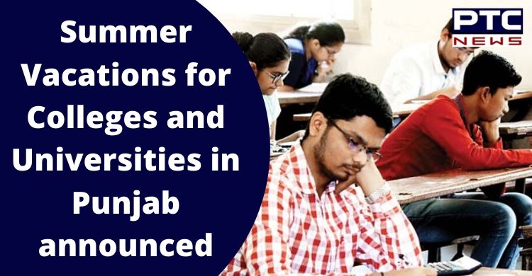 Punjab Government announces summer vacations for colleges and universities