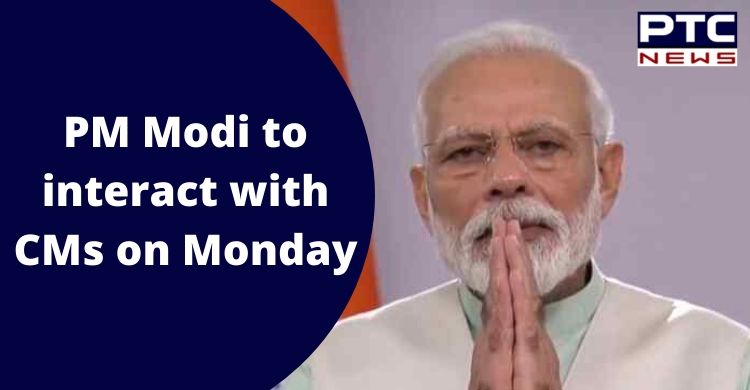 Coronavirus: PM Narendra Modi to interact with Chief Ministers on Monday