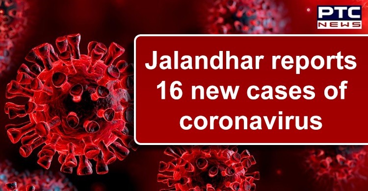 Jalandhar reports 16 new COVID-19 cases; Punjab count crosses 550