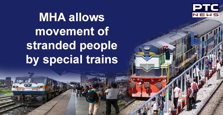 MHA allows movement of migrant workers, tourists, students stranded at different places by special trains