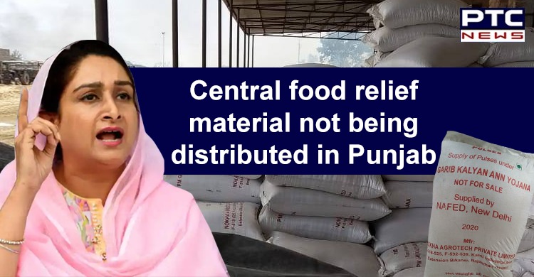 Harsimrat Kaur Badal says central food relief material not being distributed in Punjab