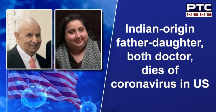 Indian-origin father-daughter doctor duo succumbs to coronavirus in US