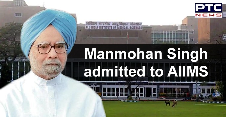 Former PM Manmohan Singh admitted to AIIMS Cardiothoracic Centre; health condition stable