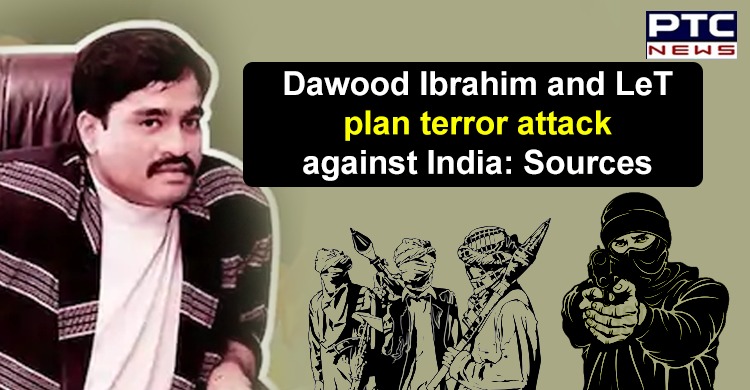 Lashkar-e-Taiba joins hands with Dawood Ibrahim, planning to launch terror attacks in India: Sources