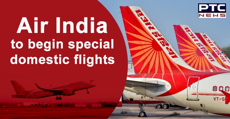 Air India to begin special domestic flights from May 19: Report