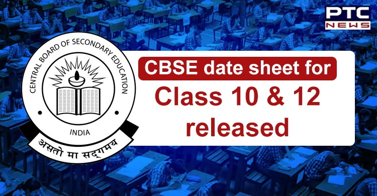 CBSE Date Sheet 2020 for Class 10 and 12 out