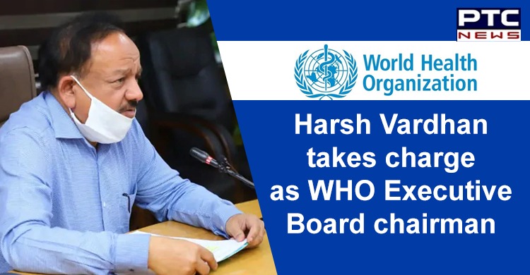 Harsh Vardhan takes charge as WHO Executive Board chairman
