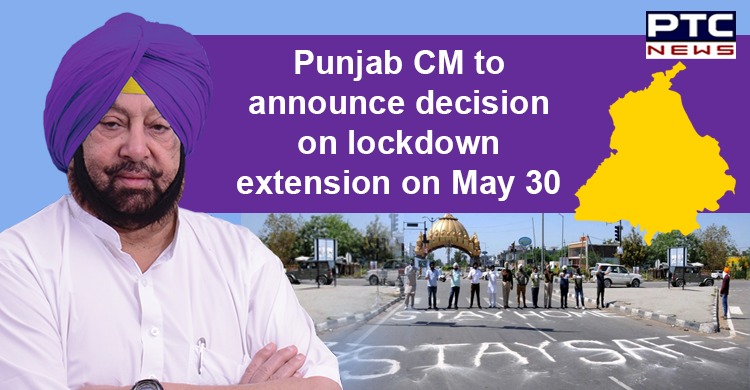 Capt Amarinder Singh to announce decision on extension or lifting of lockdown in Punjab on May 30