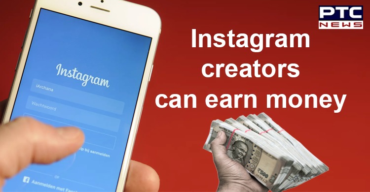 Instagram creators can now earn money through Live and IGTV