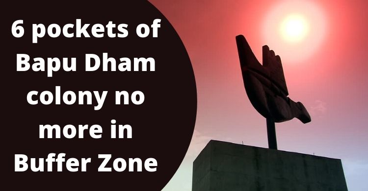 Chandigarh: Six pockets of Bapu Dham Colony are out of 'Buffer Zone