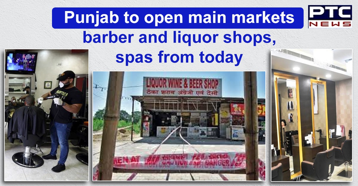 Punjab to open main markets, barber and liquor shops, spas from today