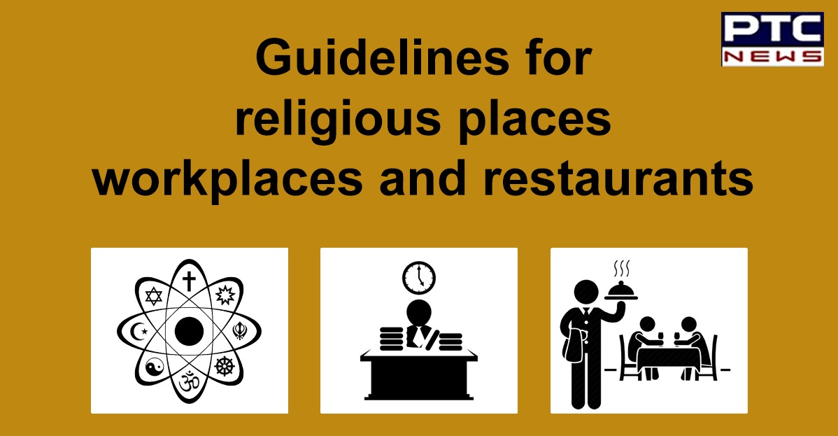Unlock 1.0: Centre issues guidelines for opening of religious places, workplaces and restaurants