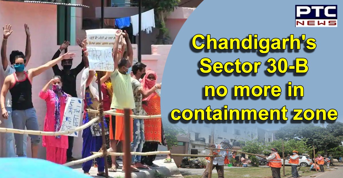 Coronavirus: Chandigarh's Sector 30-B now out of containment zone