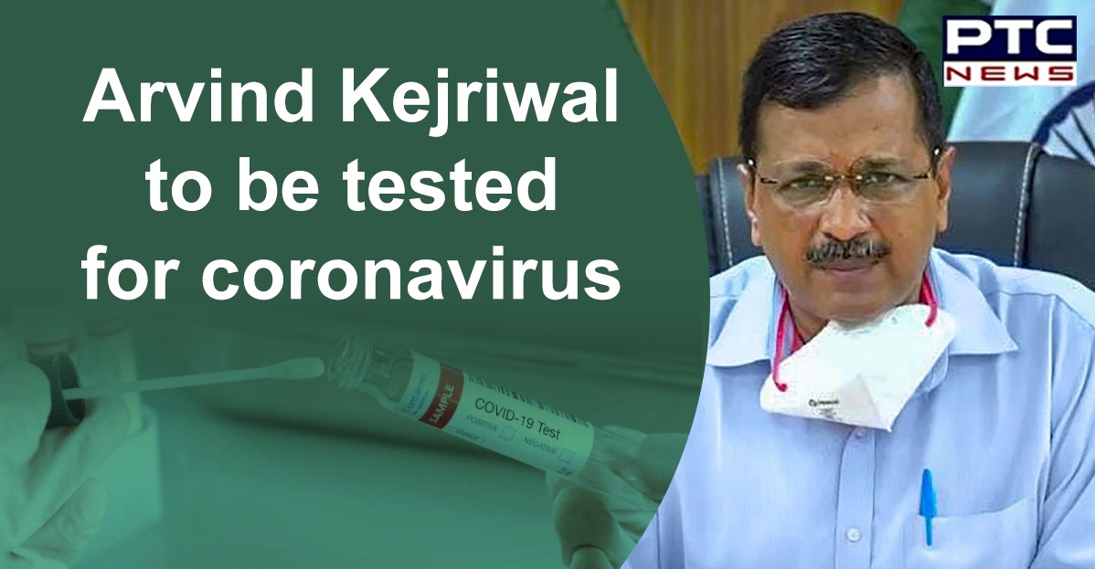 Delhi CM Arvind Kejriwal unwell, to undergo coronavirus test tomorrow