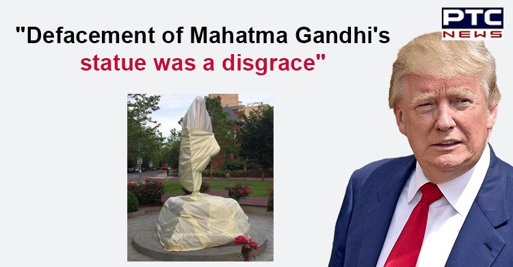 Defacement of Mahatma Gandhi's statue a 'disgrace', says Donald Trump