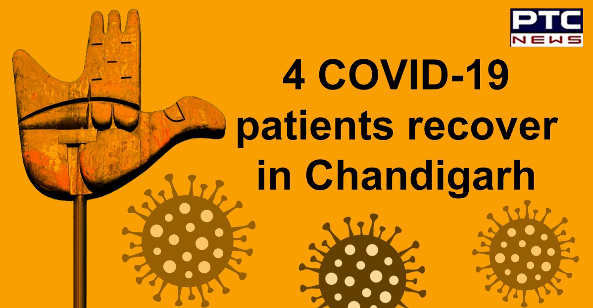 4 COVID-19 patients recover in Chandigarh; UT count 328