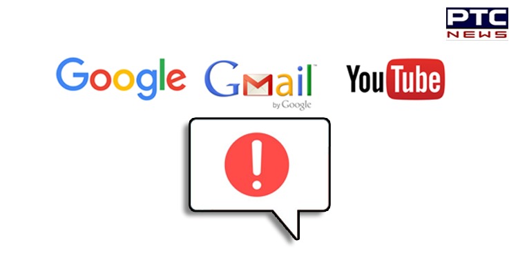 Google, Gmail, YouTube down, services crash worldwide