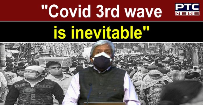 Third wave of coronavirus is inevitable, we should prepare: Centre Third wave of coronavirus is inevitable, we should prepare: Centre