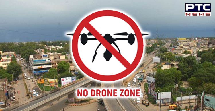 Jalandhar city declared 'No Drone Zone'