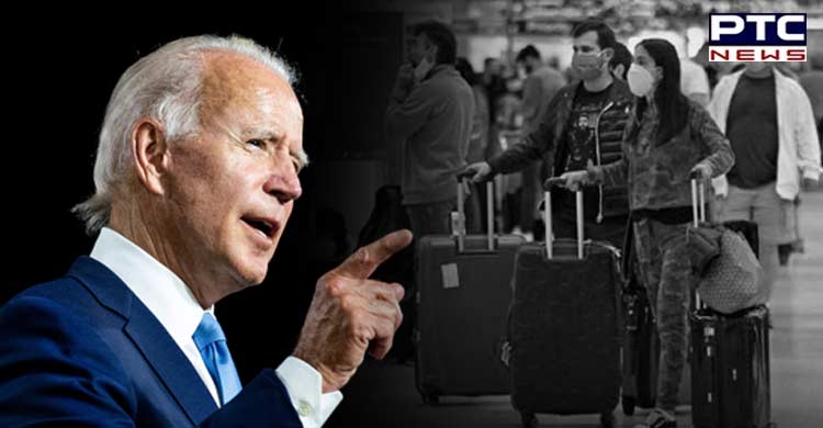 Travel groups ask Joe Biden to end Covid-19 testing for vaccinated US-bound passengers
