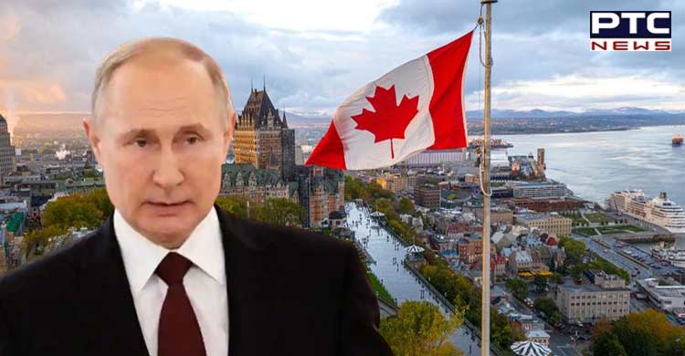 Russia-Ukraine war: Canada bans of Putin, other 1000 Russian nationals