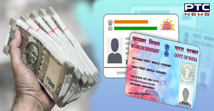 Govt makes PAN, Aadhaar mandatory for cash deposits/withdrawals above Rs 20 lakh