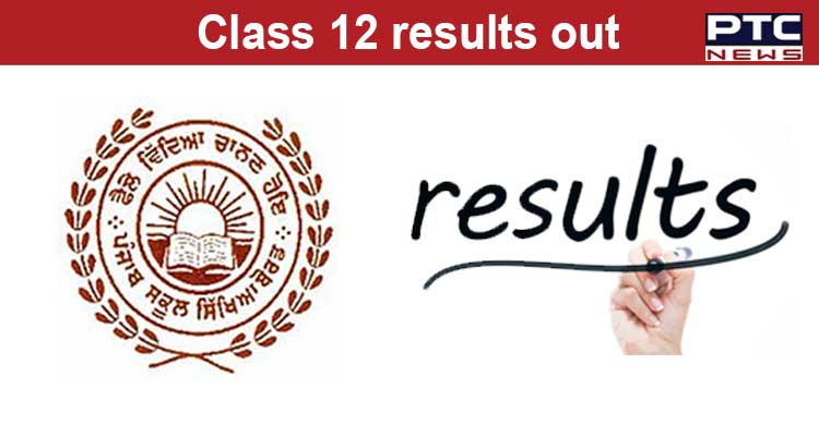 PTC News - Punjab Board declares Class 12th Results #PSEB