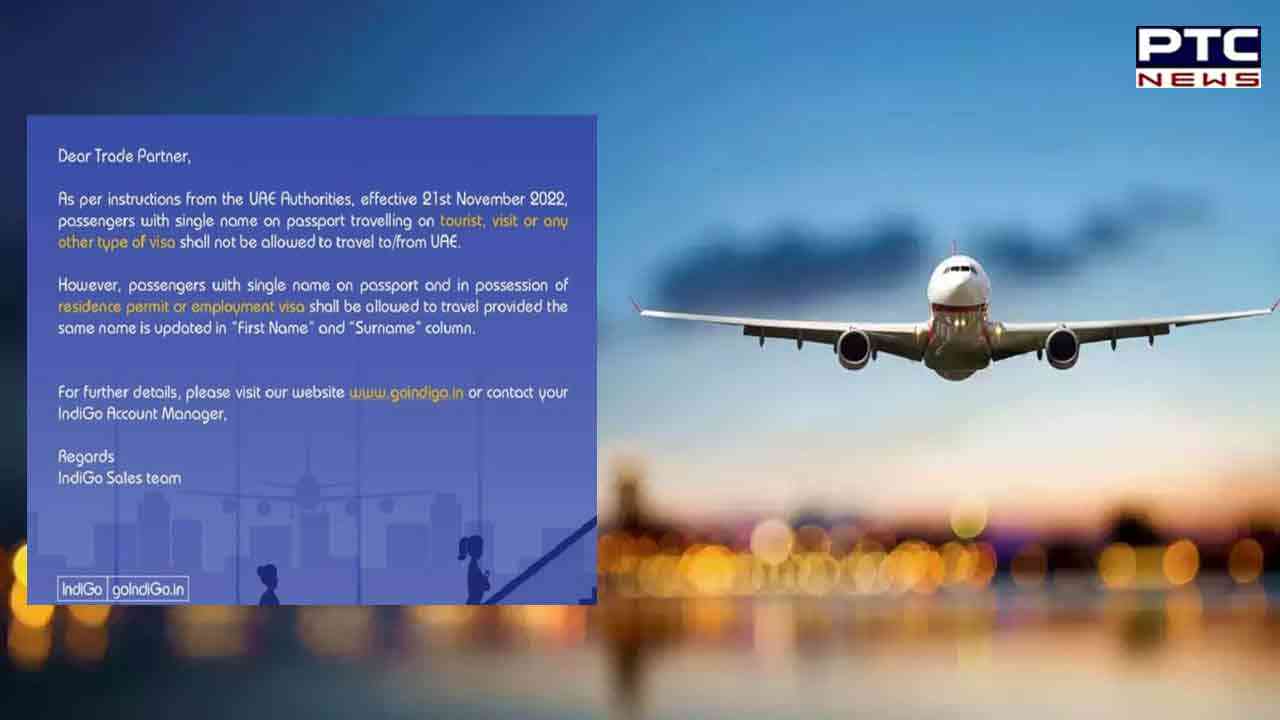 Passengers without full name on passport barred from flying to UAE: Gulf country to IndiGo