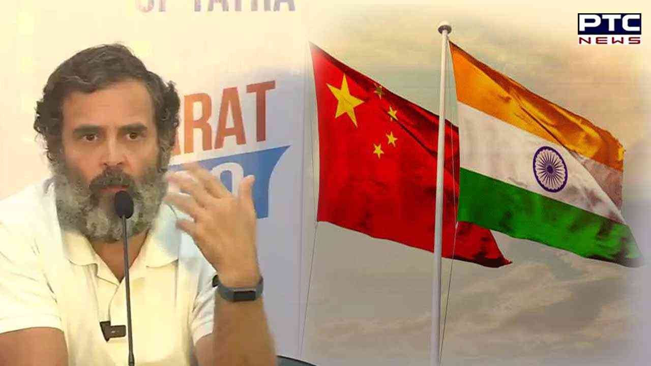 Rahul Gandhi says 'China preparing for war, but our govt hiding'