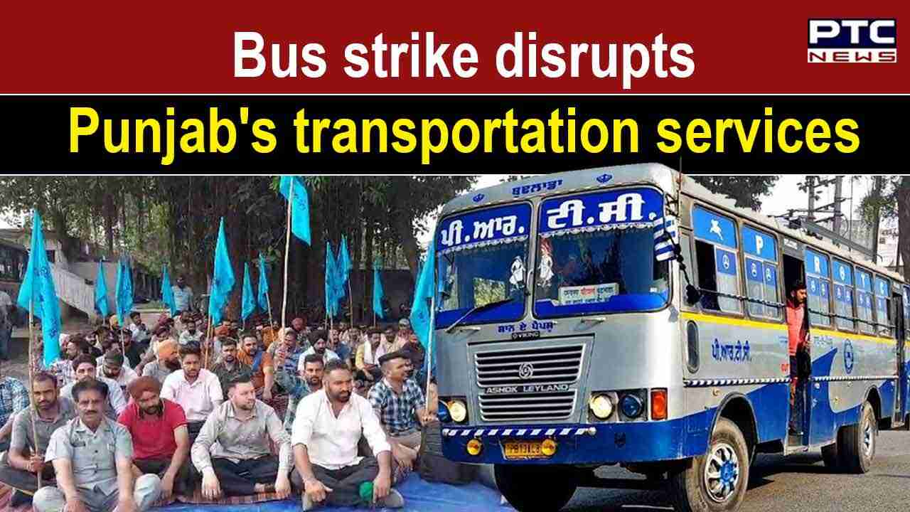 Commuter Chaos: Bus services disrupted in Punjab as PRTC, Punbus ...